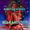 Popstar Popper - Demi Moore - Single